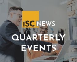 ISC News Quarterly Events