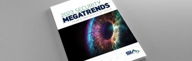 From the SIA Newsdesk: Inside SIA’s Security Megatrends for 2023
