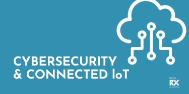 CONNECTED AND IOT SECURITY